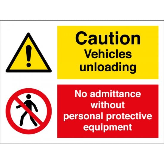 Vehicles Unloading No Admittance Without Personal Protective Equipment Signs