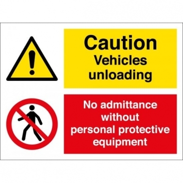 Vehicles Unloading No Admittance Without Personal Protective Equipment Signs