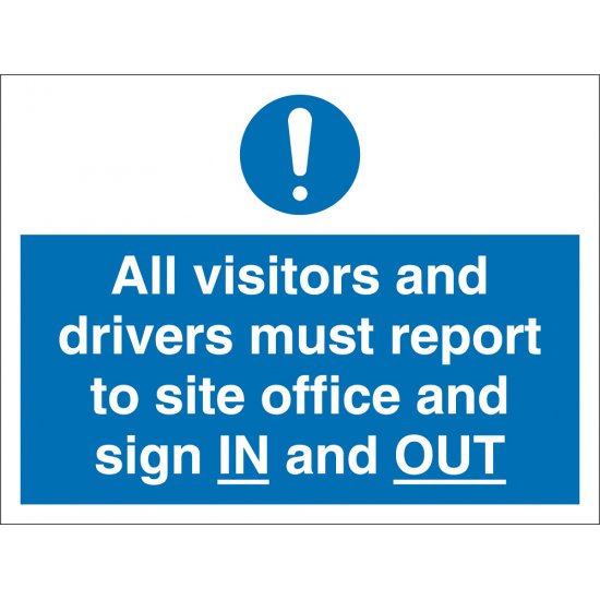Visitors And Drivers Must Report To Site Office Signs