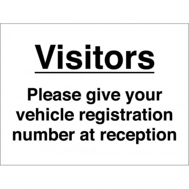 Visitors Give Vehicle Registration Number At Reception Signs