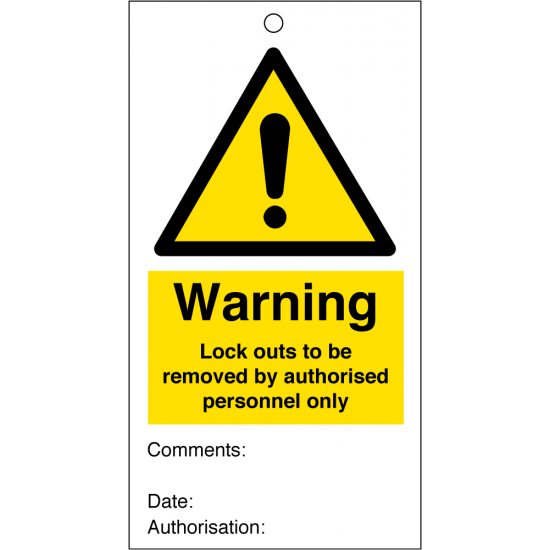 Warning Lock Outs To be Removed By Authorised Personnel Only Safety Tags 80mm x 150mm Pack of 10