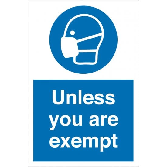 Wear Face Mask Unless You Are Exempt Signs