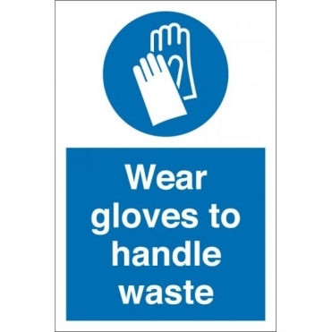 Wear Gloves To Handle Waste Signs