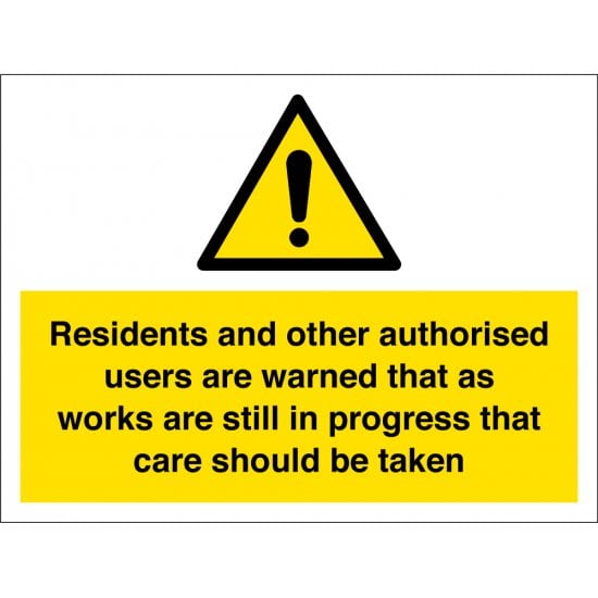 Works In Progress Residents Should Take Care Signs