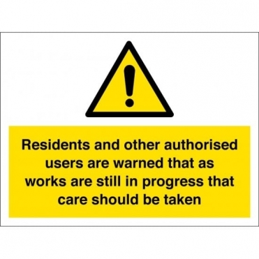 Works In Progress Residents Should Take Care Signs
